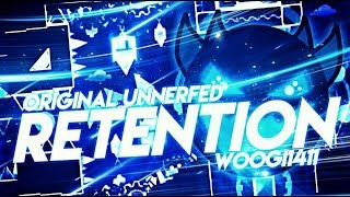 Unnerfed Retention Extreme Demon by Woogi1411 100 3 Coins on Stream [upl. by Notsirt396]