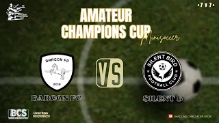 BARCON FC v SILENT BIRD FC B ▶️ match 5 •AMATEUR CHAMPIONS CUP• 8 dec 2024 [upl. by Amikahs]