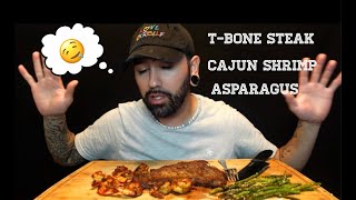 TBONE STEAK  CAJUN SHRIMP  ASPARAGUS  MUKBANG [upl. by Zechariah715]