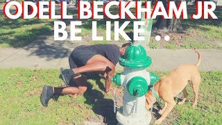 ODELL BECKHAM BE LIKE [upl. by Nehpets829]