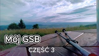 Mój GSB Część 3 [upl. by Nylatsirhc]