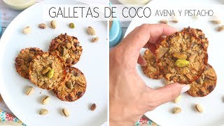 🍪 Las GALLETAS DE COCO AVENA Y PISTACHOS MAS RICAS Y FÁCILES Recetas Lily [upl. by Chong]