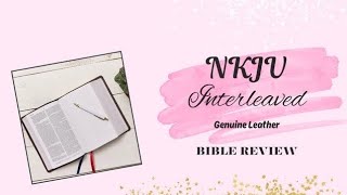 Bible review NKJV interleaved genuine leather [upl. by Toor777]