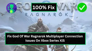 How To Fix God Of War Ragnarok Multiplayer Connection Issues On Xbox Series XS [upl. by Jahdiel479]