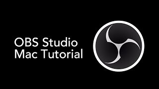 OBS Studio for Mac  How to Install amp Configure [upl. by Diba]