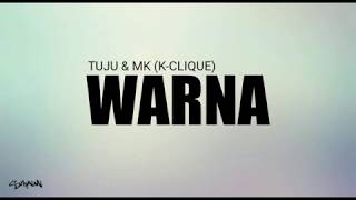 Warna  Tuju amp MK KCLIQUE lirik [upl. by Sancha]