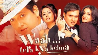 Waah Tera Kya Kehna Bollywood Comedy Movie  Govinda Raveena Tandon Preeti Jhangiani Kader Khan [upl. by Devonne]