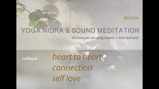 Yoga Nidra amp sound meditation for heart to heart connection and self love [upl. by Annayar837]