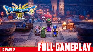 The Kings Crown  DRAGON QUEST III HD2D Remake Switch Gameplay Walkthrough Part 2 [upl. by Aramal38]