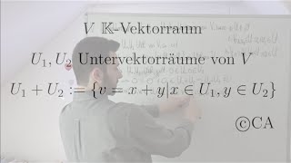 Summe von Untervektorräumen ist ein Untervektorraum  Beweis Lineare Algebra [upl. by Assiruam139]