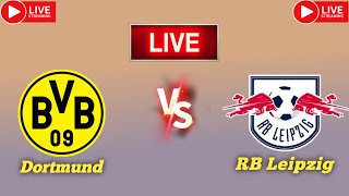 Borussia Dortmund vs RB Leipzig live match score updates today  Bundesliga  RB Leipzig vs Dortmund [upl. by Htidirrem]