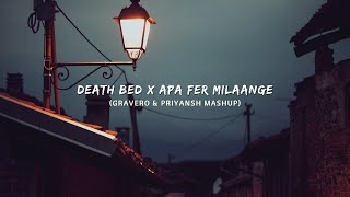 Apa Fer Milaange x Death Bed Mashup New Version  NL Music [upl. by Dode]