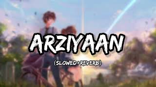 Arziyaan  Lofi Slowed  Reverb  Aishwarya Majmudar  Vikrant Bhartiya  Lofi Mode  lofimod3 [upl. by Phio]