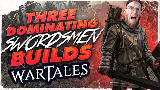 Three DOMINATING Swordsmen Builds For Your Next Wartales Playthrough [upl. by Hasile]