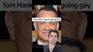 Tom Hanks regrets going gay [upl. by Eicul]