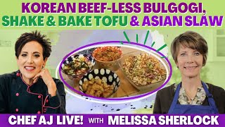 KOREAN BEEFLESS BULGOGI SHAKE amp BAKE TOFU amp ASIAN SLAW WITH MELISSA SHERLOCK OF SHERLOCK TRUHEALTH [upl. by Nace155]