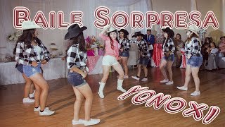 Mis Quince años YONOXI ¨BAILE SORPRESA¨ [upl. by Iruy]