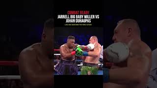 JARRELL BIG BABY MILLER VS JOHAN DUHAUPAS  HIGHLIGHTS [upl. by Anayk216]