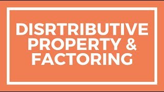 Chapter 6 Lesson 6  The Distributive Property and Factoring [upl. by Ahsimaj]