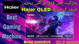 HAIER QLED 50S8BEUX INFO [upl. by Siloa]