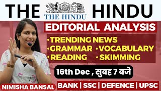 The Hindu Editorial Analysis 16th December2023 Vocab Grammar Reading Skimming  Nimisha Bansal [upl. by Akenat]