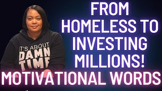 FROM HOMELESS to INVESTING MILLIONS  Motivational words [upl. by Clemmie855]