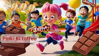 Pinki Ki Toffee Majedar Thi Kids Nursery Rhymes  Pinki Ki Toffee Hindi Bacchon ki cartoon songs [upl. by Crenshaw]