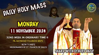 MONDAY HOLY MASS  11 NOVEMBER 2024 32ND WEEK IN ORDINARY TIME II Fr Raymond MSFS holymass mass [upl. by Asaert392]