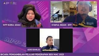 BUAL BICARA PENGAMBILAN PELAJAR PENERAPAN SESI MAC 2023 [upl. by Kelly]