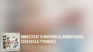 Mnike feat DJ Maphorisa Nandipha808 Ceeka RSA amp Tyron Dee [upl. by Angus817]