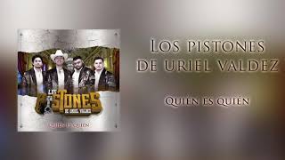 Los Pistones De Uriel ValdezQuien Es Quien En Vivo [upl. by Jadda661]