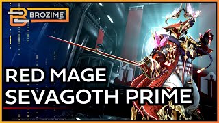 RED MAGE SEVAGOTH PRIME  Warframe Build Refresh [upl. by Tema]