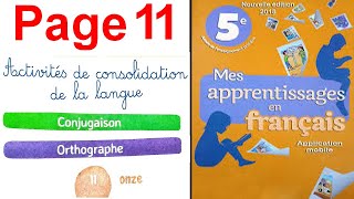 Activités de consolidation de la langue CONJUGAISON ET ORTHOGRAPHE Page 11Mes apprentissages 5aep [upl. by Ihp]