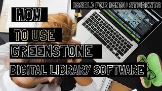 Hindi How To Use Greenstone Digital Library Software with installation for IGNOU Project GSDL [upl. by Richmond137]