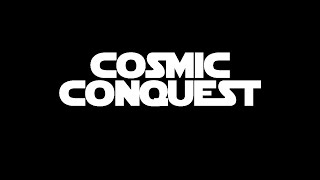 Cosmic Conquest 20  Release Date Trailer [upl. by Ased747]