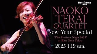 NAOKO TERAI QUARTET New Year SpecialquotThe Precious Night 2025quot  BLUE NOTE TOKYO 2025 trailer [upl. by Freudberg]