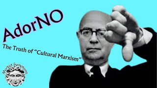 AdorNO The Truth about quotCultural Marxismquot amp the Left wAlexander Mckay [upl. by Anaerda]