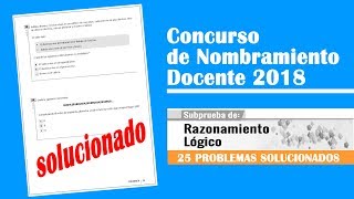 Razonamiento Lógico RESUELTO  Examen de Nombramiento Docente 2018 [upl. by Longwood243]