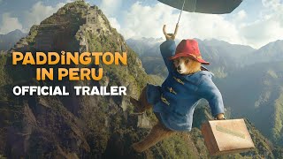 PADDINGTON IN PERU – Official Trailer HD [upl. by Ateval]