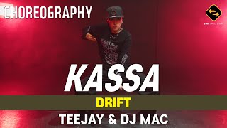 【 CHOREOGRAPHY 】 DRIFT  TEEJAY amp DJ MAC  KASSA [upl. by Anna-Diane]