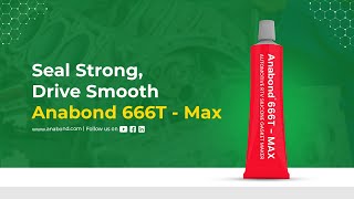 Anabonds Automotive RTV Silicone Gasket Maker  Anabond 666T Max [upl. by Bannister]