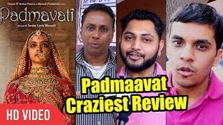 Padmaavat Movie Craziest Review  SUPERHIT Review  Deepika Shahid Ranveer [upl. by Aietal]