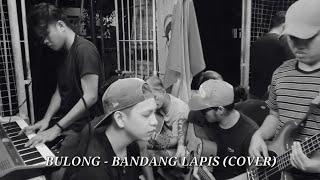 BULONG  BANDANG LAPIS COVER [upl. by Suivat]