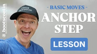 Basic Moves  ANCHOR Step LESSON [upl. by Anitnegra]