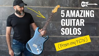 5 Amazing Guitar Solos From My POV [upl. by Mcnamee]