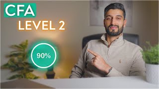 How to Pass CFA Level 2 with a 90th Percentile Score [upl. by Naugan]