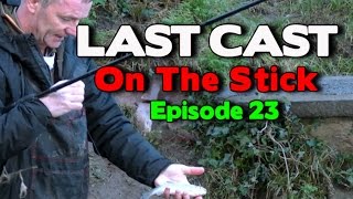 LAST CAST River Wharfe On The Stick e23 [upl. by Seyah]