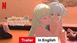 The Seven Deadly Sins Grudge of Edinburgh Part 2  Trailer in English  Netflix [upl. by Tollmann]