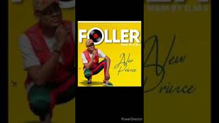 Foller by New Prince [upl. by Marvin]