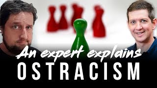 An Expert Explains Ostracism [upl. by Leira]